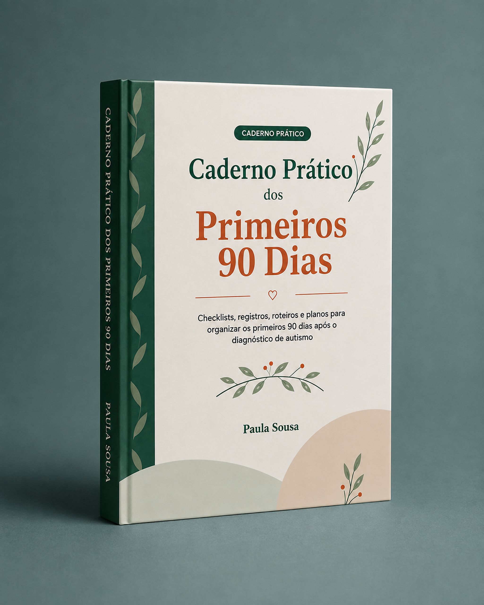 Caderno Prático dos Primeiros 90 Dias