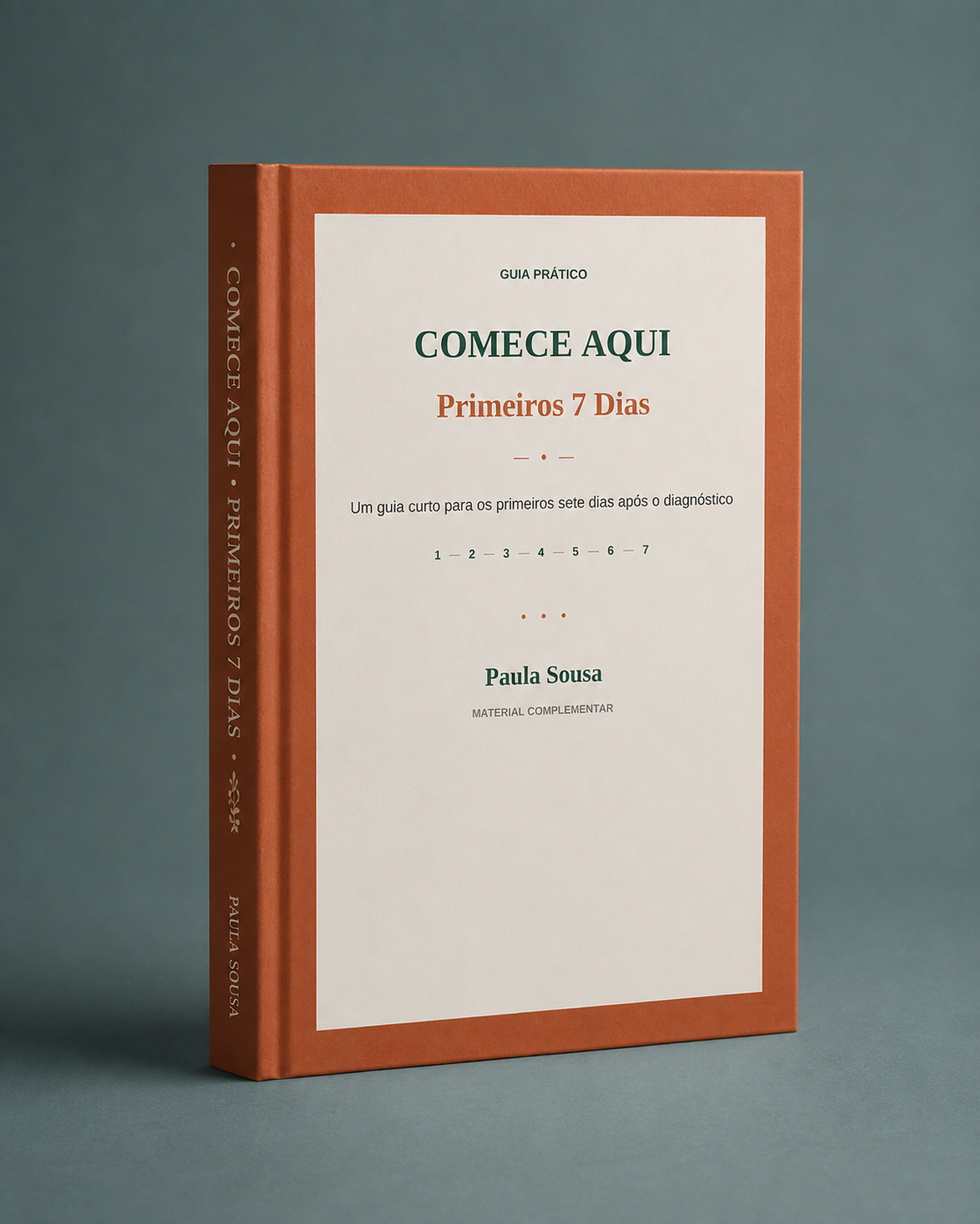 Guia Comece Aqui — Primeiros 7 Dias